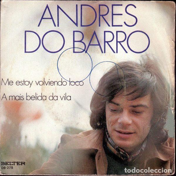 Vinyl records: Andr&eacute;s Do Barro &ndash; Me Estoy Volviendo Loco / As Mais Belida Da Vida (Vinyl, Belter 08-275)