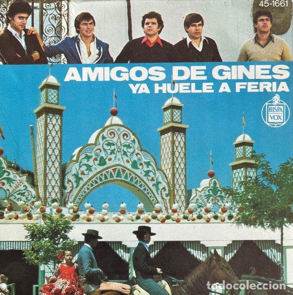 Vinyl records: Amigos De Gines &ndash; Ya Huele A Feria (Vinyl, Hispavox 45-1661)