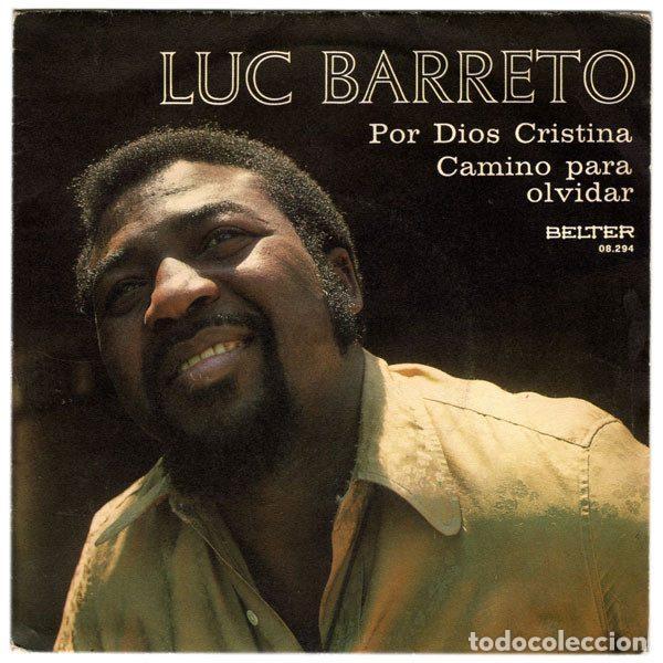 Dischi in vinile: Luc Barreto &ndash; Por Dios Cristina / Camino Para Olvidar (Vinyl, Belter 08.294)