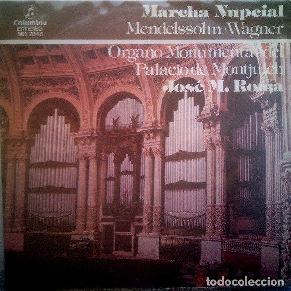 Dischi in vinile: Wagner, Mendelssohn - Jos&eacute; M. Roma &ndash; Marcha Nupcial (Vinyl, Columbia MO 2048)