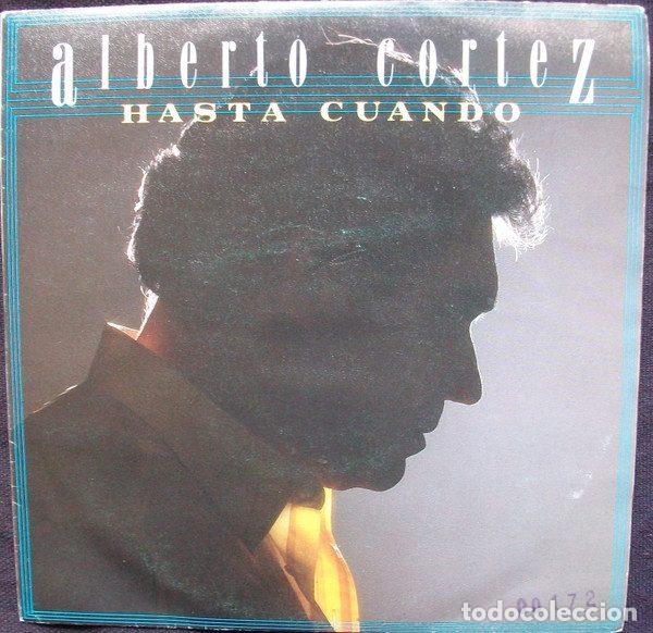 Dischi in vinile: Alberto Cortez &ndash; Hasta Cuando (Vinyl, Hispavox 545 40 2021 7)