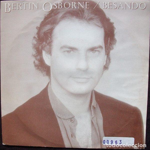 Dischi in vinile: Bertin Osborne &ndash; Besando (Vinyl, Hispavox 545 40 2078 7)