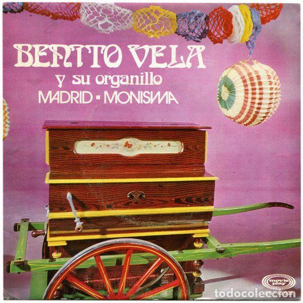 Dischi in vinile: Benito Vela Y Su Organillo &ndash; Madrid / Monisima (Vinyl, Movieplay SN-45.032)
