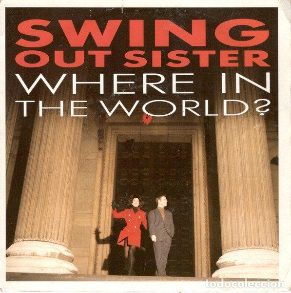 Dischi in vinile: Swing Out Sister &ndash; Where In The World (Vinyl, Fontana 874 632-7)