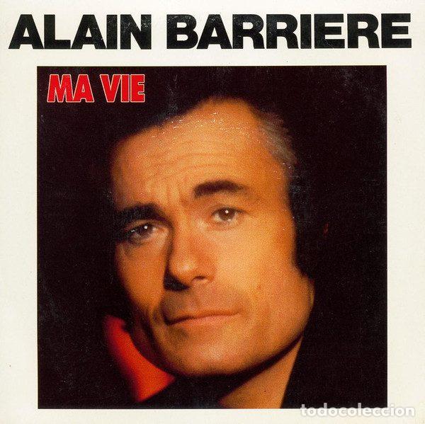 Vinyl records: Alain Barri&egrave;re &ndash; Ma Vie (Vinyl, Pense &Agrave; Moi AB 0121 1)