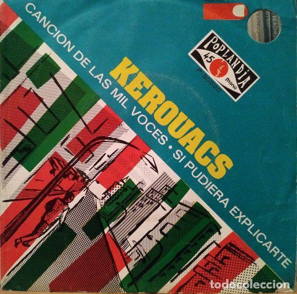 Vinyl records: Kerouacs &ndash; La Cancion De Las Mil Voces / Si Pudiera Explicarte (Vinyl, Poplandia P-30520)