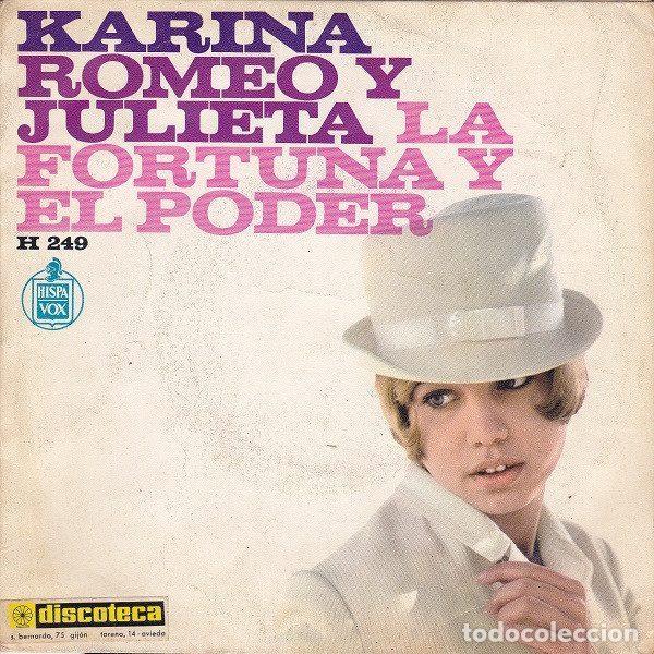 Vinyl-Schallplatten: Karina &ndash; Romeo Y Julieta / La Fortuna Y El Poder (Vinyl, Hispavox H 249)