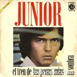 Dischi in vinile: Junior &ndash; El Tren De Las Penas Mias / Tu Sombra (Vinyl, Novola NOX-134)