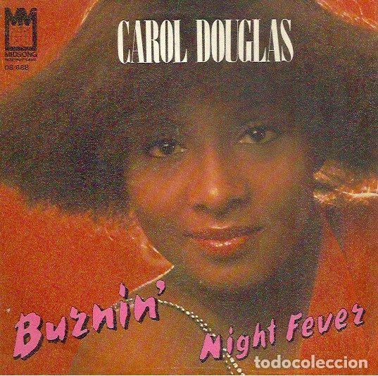 Vinyl records: Carol Douglas &ndash; Burnin' / Night Fever (Vinyl, Midsong International 08-688)
