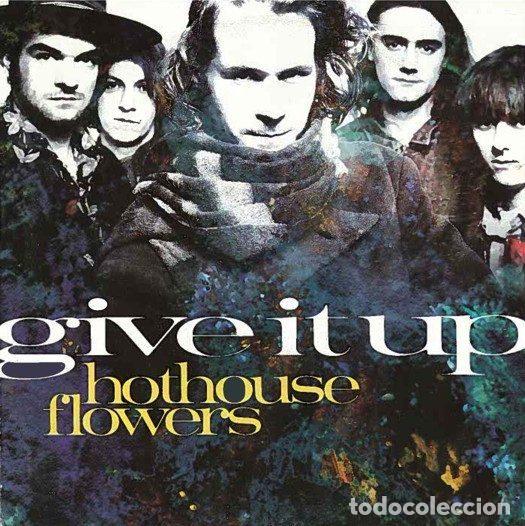 Discos de vinil: Hothouse Flowers &ndash; Give It Up (Vinyl, London Records 869 004.7)