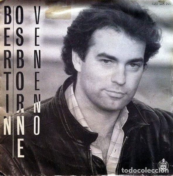 Disques de vinyle: Bert&iacute;n Osborne &ndash; Veneno (Vinyl, Hispavox (45)445 245)