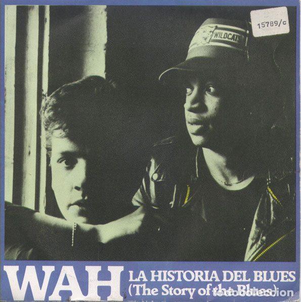 Vinyl records: Wah &ndash; La Historia Del Blues = The Story Of The Blues (Vinyl, WEA 24 9981-7)