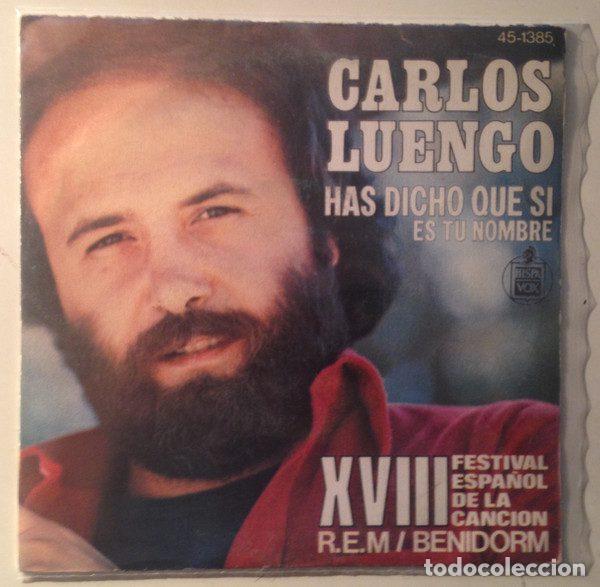 Vinyl-Schallplatten: Carlos Luengo &ndash; Has Dicho Que Si - XVIII Festival Espa&ntilde;ol de la Cancion R.E.M. / Benidorm...