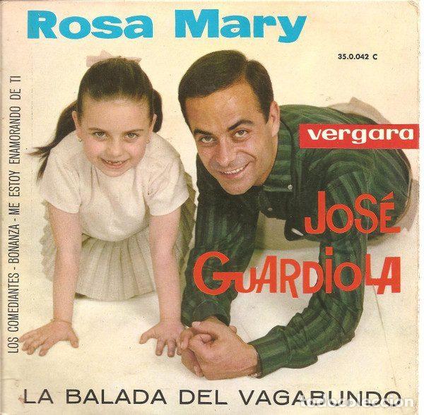 Dischi in vinile: Jose Guardiola, Rosa Mary &ndash; La Balada Del Vagabundo (Vinyl, Vergara 35.0.042 C)