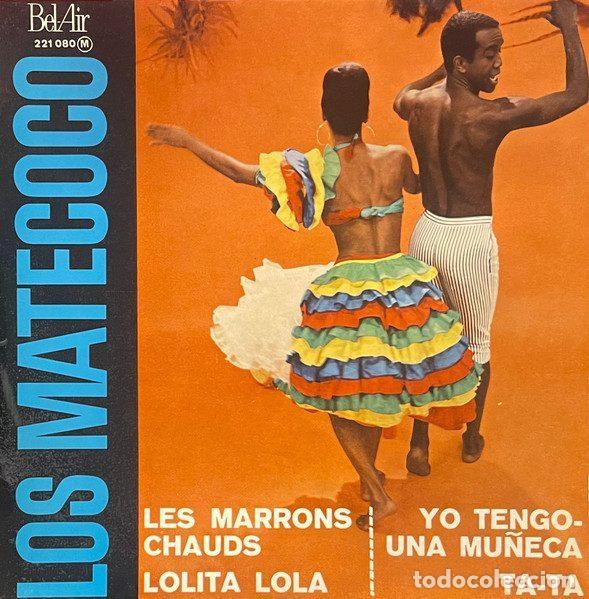 Disques de vinyle: Los Matecoco &ndash; Les Marrons Chauds / Lolita Lola / Yo Tengo Una Mu&ntilde;eca / Ta-Ta (Vinyl, Bel Air...