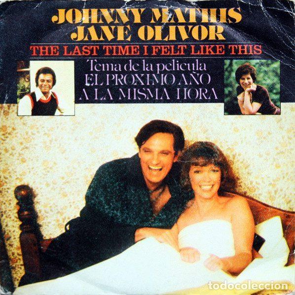 Dischi in vinile: Johnny Mathis / Jane Olivor &ndash; The Last Time I Felt Like This (Tema De La Pelicula El Proximo A&ntilde;o...