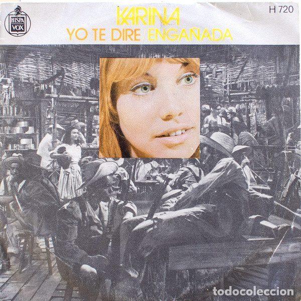 Disques de vinyle: Karina &ndash; Yo Te Dir&eacute; / Enga&ntilde;ada (Vinyl, Hispavox H 720)