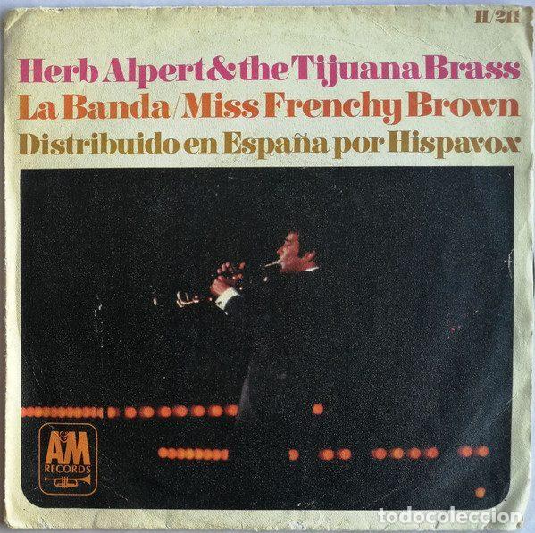Disques de vinyle: Herb Alpert & The Tijuana Brass &ndash; La Banda / Miss Frenchy Brown (Vinyl, Hispavox H-211)