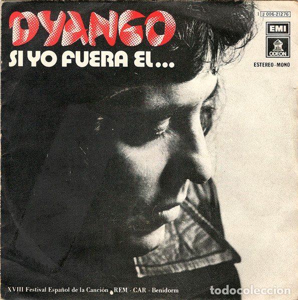 Dischi in vinile: Dyango &ndash; Si Yo Fuera El... (Vinyl, Odeon 1 J 0062-21.276)