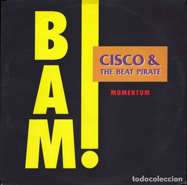 Disques de vinyle: Cisco & The Beat Pirate &ndash; Bam! / Momentum (Vinyl, Dance Street DST 1022-12)