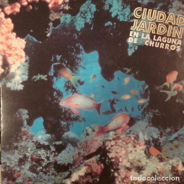 Discos de vinil: Ciudad Jardin &ndash; En La Laguna De Churros (Vinyl, Fonomusic 03.4120)