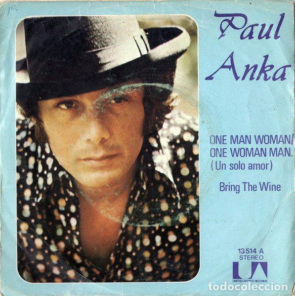 Discos de vinil: Paul Anka &ndash; One Man Woman / One Woman Man = Un Solo Amor (Vinyl, United Artists Records 13514 A)