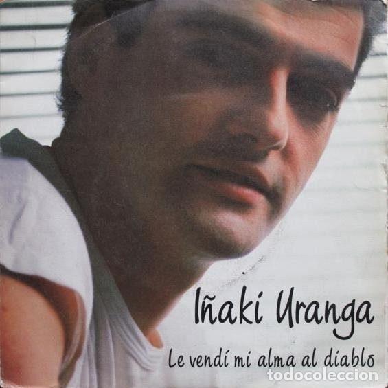 Vinyl-Schallplatten: I&ntilde;aki Uranga &ndash; Le Vend&iacute; Mi Alma Al Diablo (Vinyl, Polydor 885 653-7)