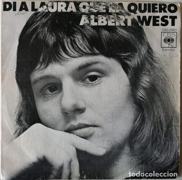 Discos de vinil: Albert West &ndash; Di A Laura Que La Quiero (Vinyl, CBS CBS 2063)