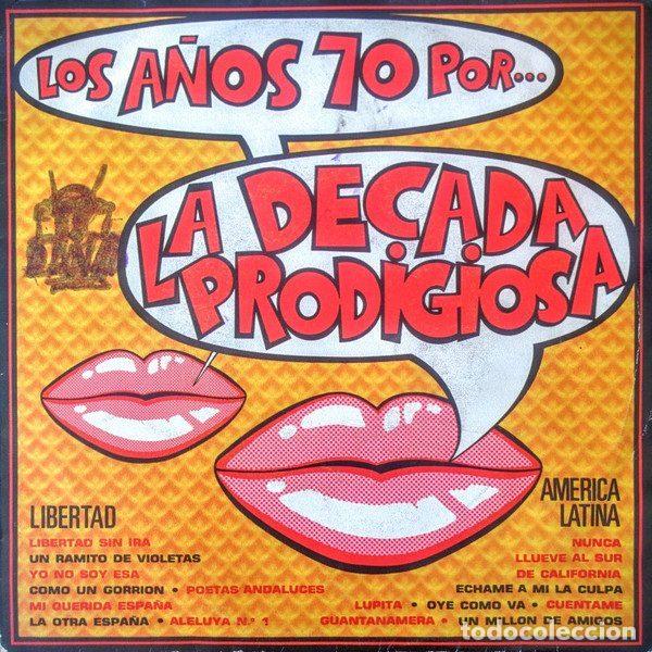 Discos de vinilo: La Decada Prodigiosa &ndash; Libertad/Am&eacute;rica Latina (Los A&ntilde;os 70 Por... La D&eacute;cada Prodigiosa) (Vinyl,...
