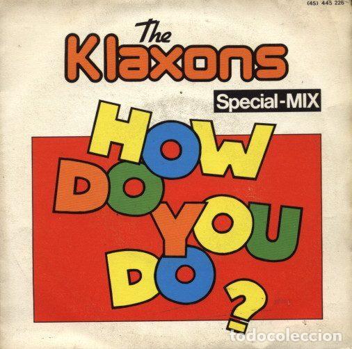 Vinyl-Schallplatten: The Klaxons &ndash; How Do You Do? (Special Mix) (Vinyl, Hispavox 445 226)
