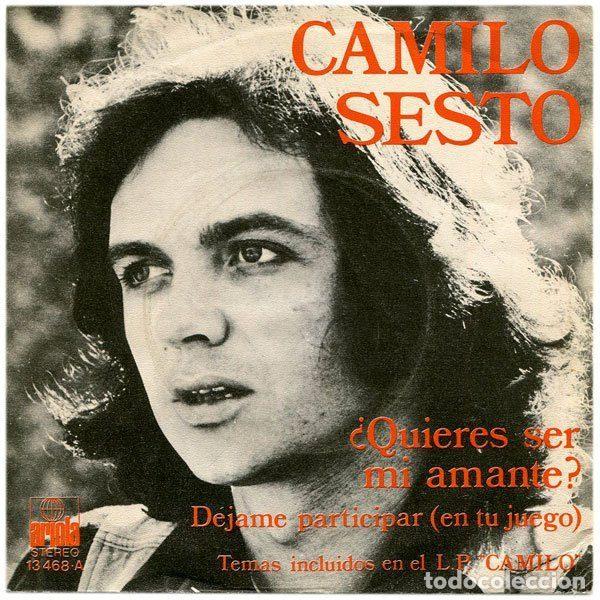 Discos de vinil: Camilo Sesto &ndash; &iquest;Quieres Ser Mi Amante? / D&eacute;jame Participar (En Tu Juego) (Vinyl, Ariola 13 468-A)