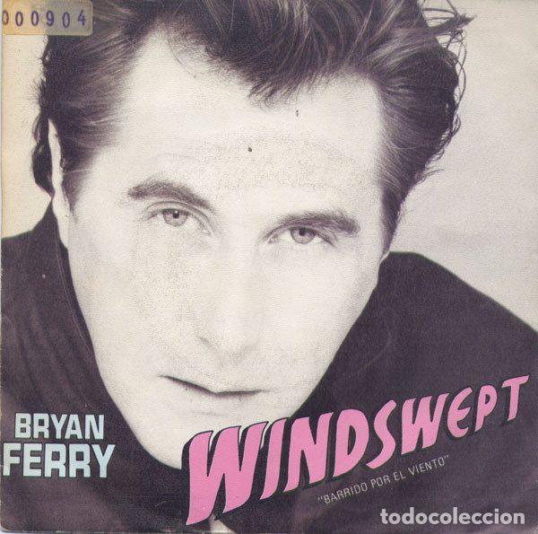 Discos de vinilo: Bryan Ferry &ndash; Windswept = Barrido Por El Viento (Vinyl, EG FERRY 3)