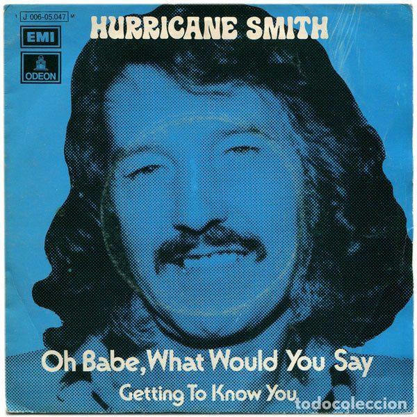 Dischi in vinile: Hurricane Smith &ndash; Oh Babe, What Would You Say (Vinyl, Odeon 1 J 006-05.047 M)