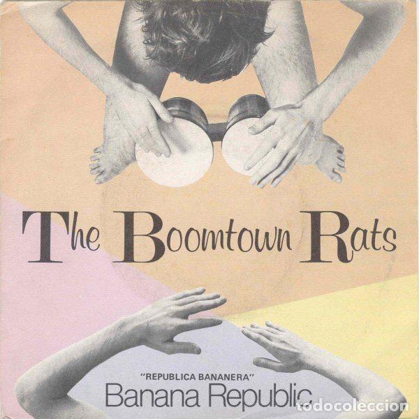 Dischi in vinile: The Boomtown Rats &ndash; Banana Republic &rdquo;Republica Bananera&rdquo; (Vinyl, Mercury 60 59 367)