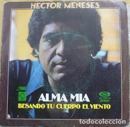 Dischi in vinile: H&eacute;ctor Meneses &ndash; Alma M&iacute;a (Vinyl, Melody 02.1291/8)