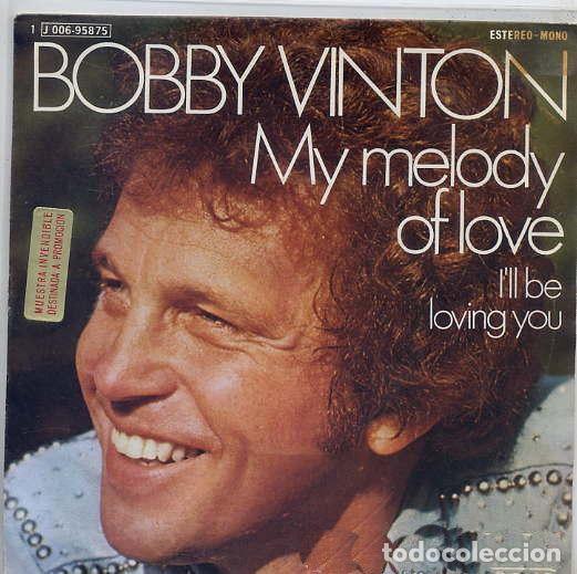 Discos de vinil: Bobby Vinton &ndash; My Melody Of Love / I'll Be Loving You (Vinyl, Probe 1 J 006-95.875)