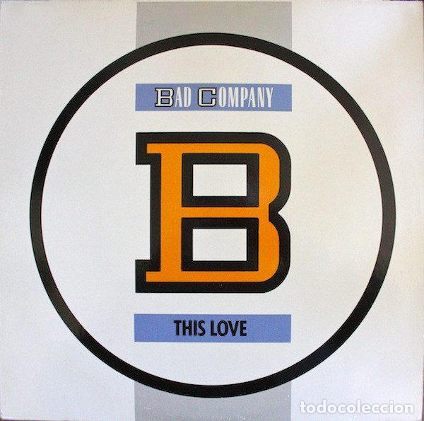 Discos de vinilo: Bad Company &ndash; This Love (Vinyl, Atlantic 789 355-7)