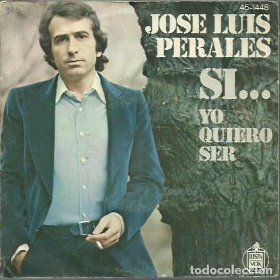 Vinyl records: Jos&eacute; Luis Perales &ndash; Si... (Vinyl, Hispavox 45-1448)