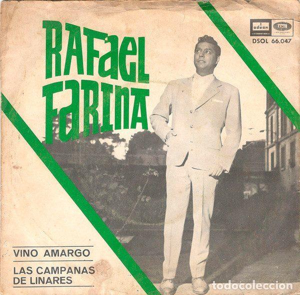 Disques de vinyle: Rafael Farina &ndash; Vino Amargo / Las Campanas De Linares (Vinyl, Odeon DSOL 66.047)