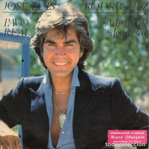 Discos de vinilo: Jos&eacute; Luis Rodr&iacute;guez &ndash; Pavo Real / Adivina De Donde Soy (Vinyl, Ariola 0258)