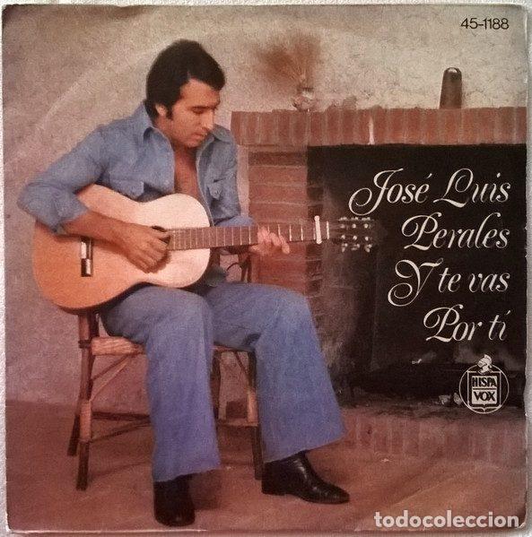 Discos de vinilo: Jos&eacute; Luis Perales &ndash; Y Te Vas (Vinyl, Hispavox 45-1188)