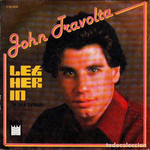 Discos de vinil: John Travolta &ndash; Let Her In = Dejala Entrar (Vinyl, Midsong International 1-10.009)