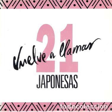 Vinyl-Schallplatten: 21 Japonesas &ndash; Vuelve A Llamar / Vuelve A Llamar (Vinyl, WEA 1.525)