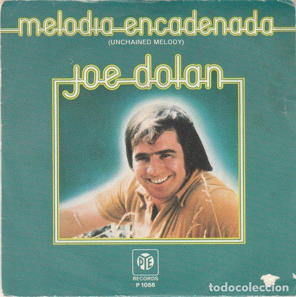 Disques de vinyle: Joe Dolan &ndash; Melodia Encadenada (Unchained Melody) (Vinyl, Pye Records P 1056)