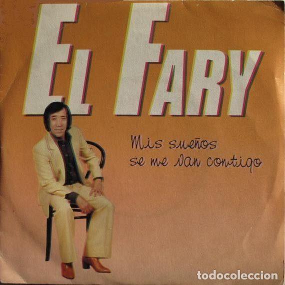 Disques de vinyle: El Fary &ndash; Mis Sue&ntilde;os Se Me Van Contigo (Vinyl, Ariola A-106559)