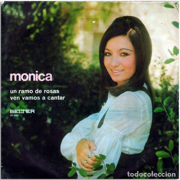 Discos de vinilo: M&oslash;nica &ndash; Un Ramo De Rosas / Ven Vamos A Cantar (Vinyl, Belter 07-850)