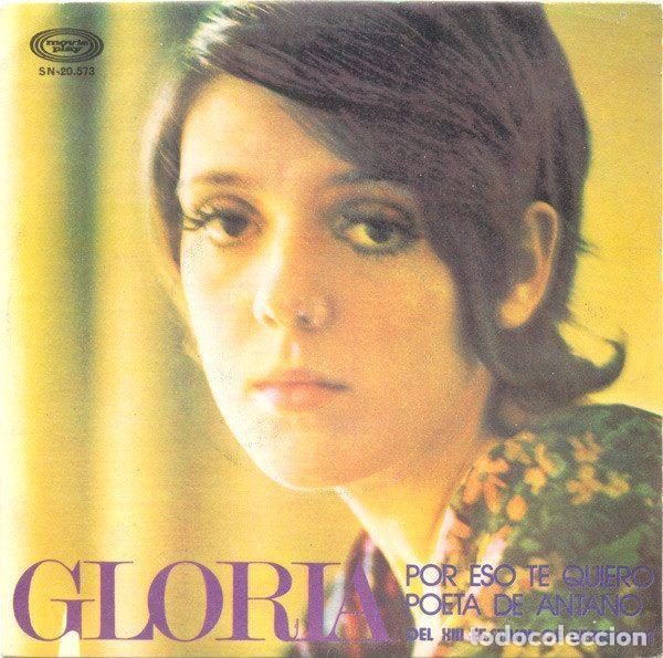 Discos de vinilo: Gloria &ndash; Por Eso Te Quiero / Poeta De Anta&ntilde;o (Vinyl, Movieplay SN-20.573)