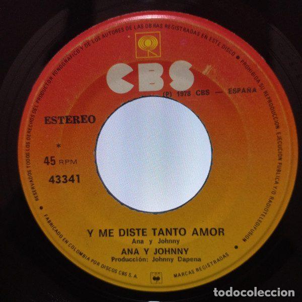 Discos de vinilo: Ana Y Johnny &ndash; Y Me Diste Tanto Amor - Por Que El Tiempo Eres Tu (Vinyl, CBS 43341)
