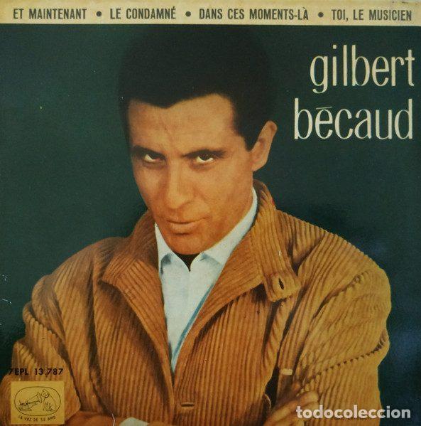 Vinyl-Schallplatten: Gilbert B&eacute;caud &ndash; Et Maintenant (Vinyl, La Voz De Su Amo 7EPL 13.787)
