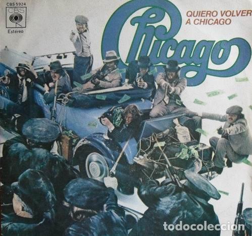 Dischi in vinile: Chicago &ndash; Quiero Volver A Chicago (Vinyl, CBS CBS 5924)